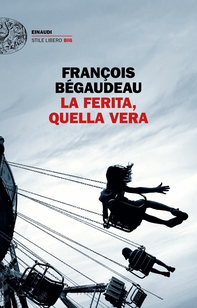 La ferita, quella vera - Librerie.coop La ferita, quella vera - Librerie.coop