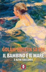 Il bambino e il mare e altri racconti - Librerie.coop