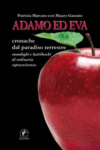 Adamo ed Eva. Cronache dal paradiso terrestre - Librerie.coop