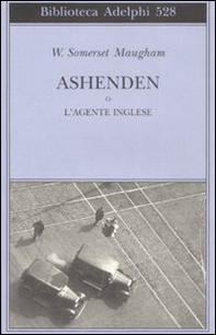 Ashenden o L'agente inglese - Librerie.coop