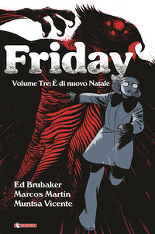 Friday - Vol. 3 - Librerie.coop Friday - Vol. 3 - Librerie.coop