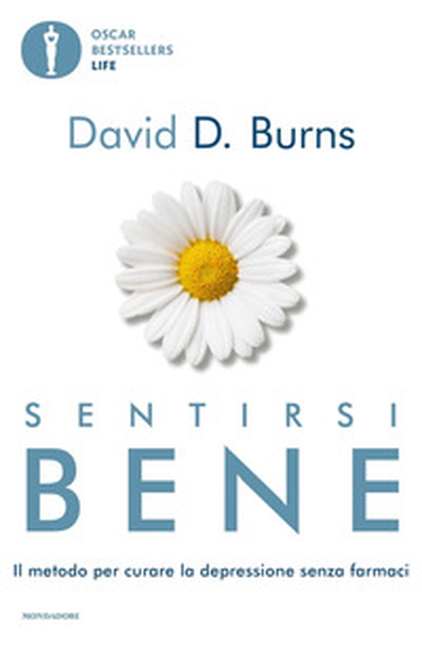 Sentirsi bene. Il metodo per curare la depressione senza farmaci - Librerie.coop Sentirsi bene. Il metodo per curare la depressione senza farmaci - Librerie.coop