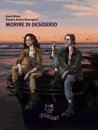 Morire di desiderio - Librerie.coop Morire di desiderio - Librerie.coop