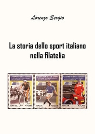 La storia dello sport italiano nella filatelia - Librerie.coop