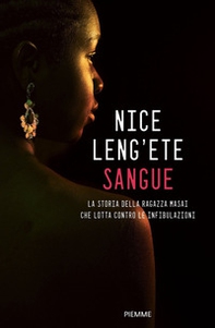 Sangue. La storia della ragazza Masai che lotta contro le infibulazioni - Librerie.coop Sangue. La storia della ragazza Masai che lotta contro le infibulazioni - Librerie.coop