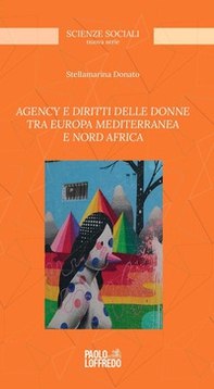 Agency e diritti delle donne tra Europa mediterranea e Nord Africa - Librerie.coop