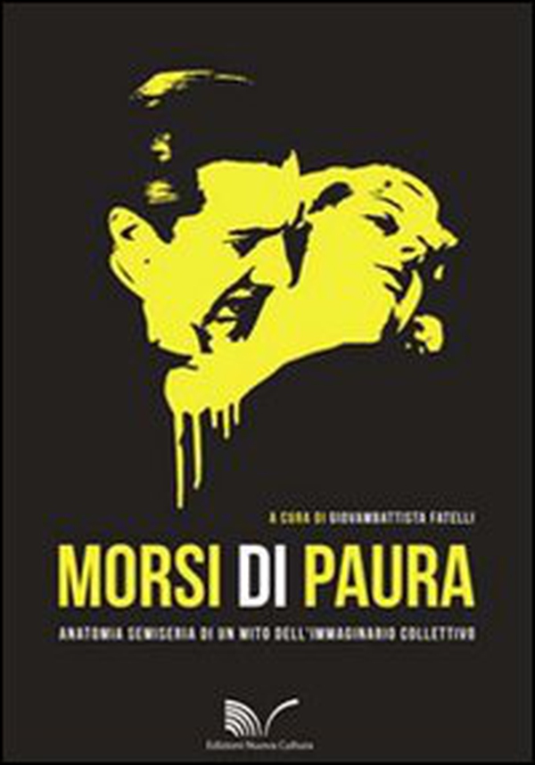 Morsi di paura. Anatomia semiseria di un mito dell'immaginario collettivo - Librerie.coop Morsi di paura. Anatomia semiseria di un mito dell'immaginario collettivo - Librerie.coop