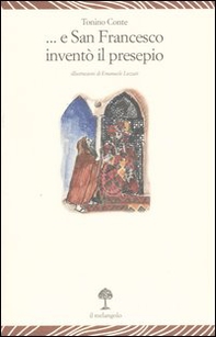 E san Francesco inventò il presepe - Librerie.coop