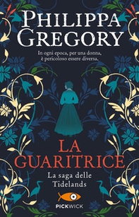 La guaritrice. La saga delle Tidelands - Librerie.coop