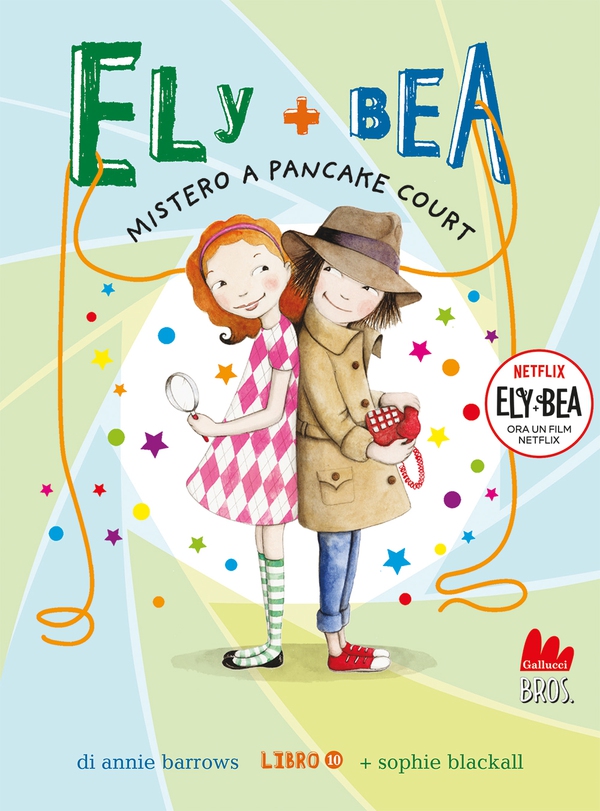 Ely + Bea 10 Mistero a Pancake Court - Librerie.coop Ely + Bea 10 Mistero a Pancake Court - Librerie.coop