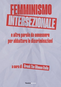 Femminismo intersezionale e altre parole da conoscere per abbattere le discriminazioni - Librerie.coop