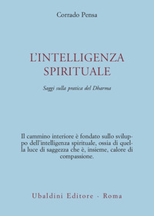 L'intelligenza spirituale. Saggi sulla pratica del Dharma - Librerie.coop L'intelligenza spirituale. Saggi sulla pratica del Dharma - Librerie.coop