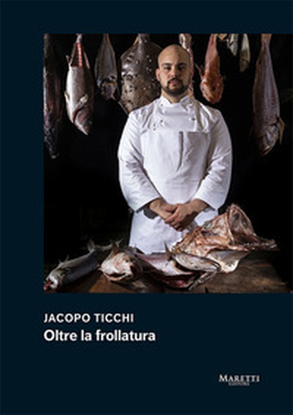 Jacopo Ticchi. Oltre la frollatura - Librerie.coop Jacopo Ticchi. Oltre la frollatura - Librerie.coop