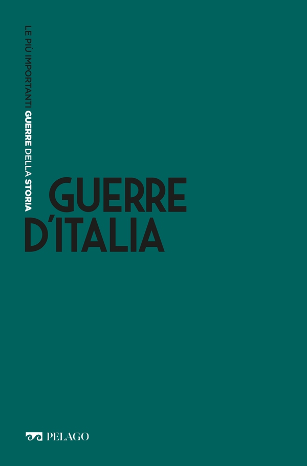 Guerre d'Italia - Librerie.coop Guerre d'Italia - Librerie.coop