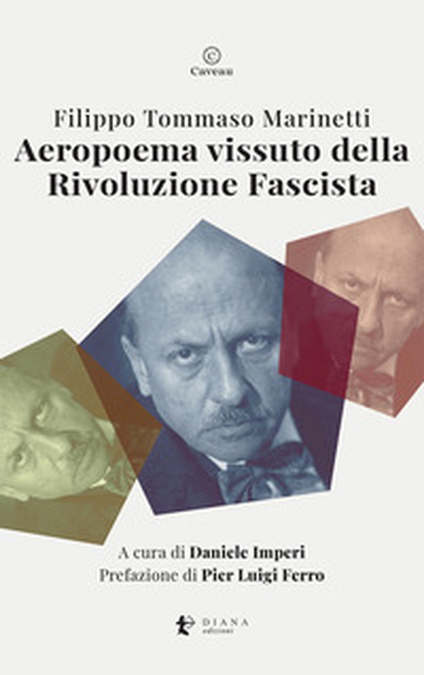 Aeropoema vissuto della Rivoluzione Fascista. Parole in libertà futuriste - Librerie.coop Aeropoema vissuto della Rivoluzione Fascista. Parole in libertà futuriste - Librerie.coop