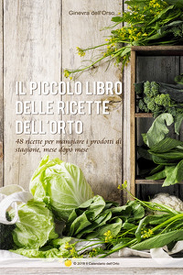 Il piccolo libro delle ricette dell'orto - Librerie.coop Il piccolo libro delle ricette dell'orto - Librerie.coop