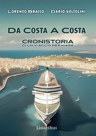 Da costa a costa. Cronistoria di un viaggio per mare - Librerie.coop
