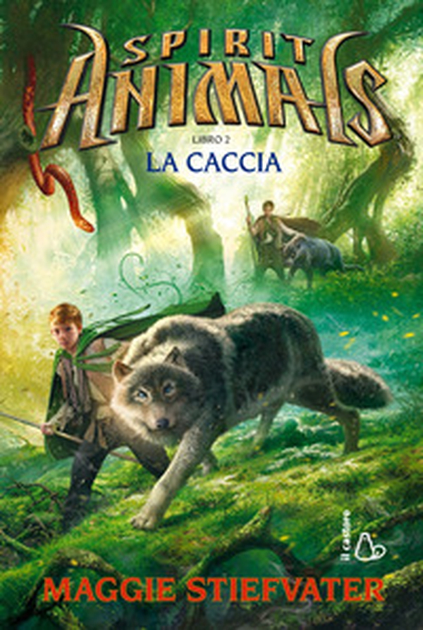 La caccia. Spirit animals - Vol. 2 - Librerie.coop La caccia. Spirit animals - Vol. 2 - Librerie.coop