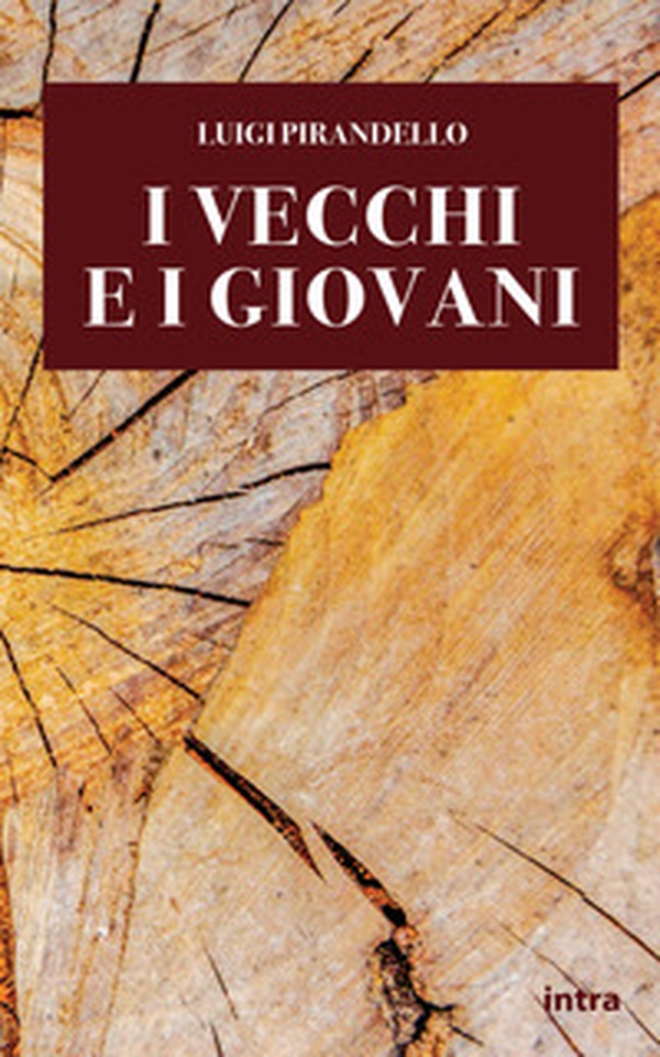 I vecchi e i giovani - Librerie.coop I vecchi e i giovani - Librerie.coop