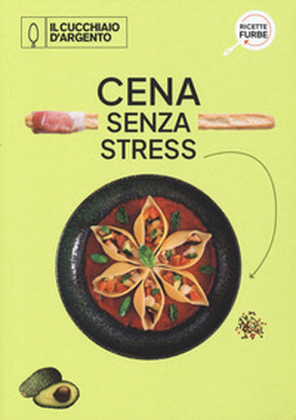 Cena senza stress - Librerie.coop Cena senza stress - Librerie.coop