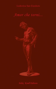 Amor che torni...Un'educazione sentimentale. Secondo libro - Librerie.coop