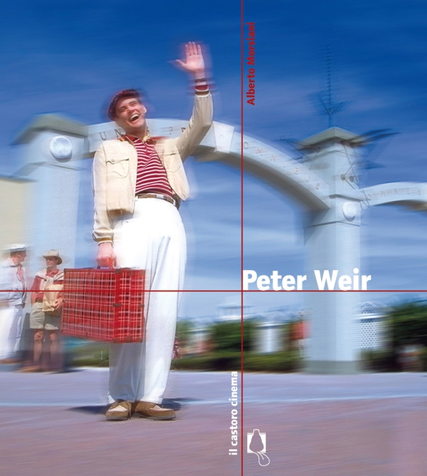 Peter Weir - Librerie.coop Peter Weir - Librerie.coop