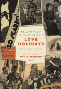 Love Holidays. Quaderni d'amore e di viaggi - Librerie.coop