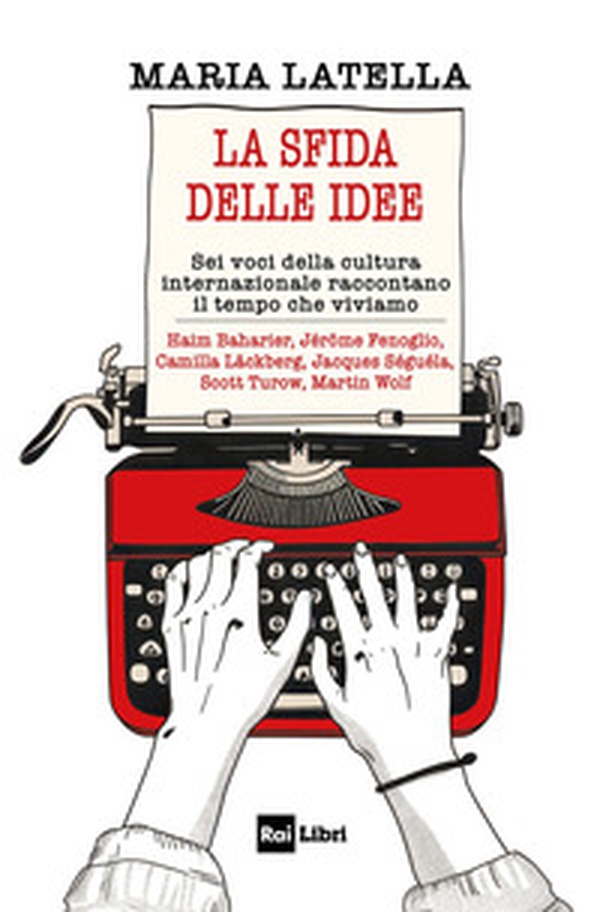 La sfida delle idee. Sei voci della cultura internazionale raccontano il tempo che viviamo - Librerie.coop