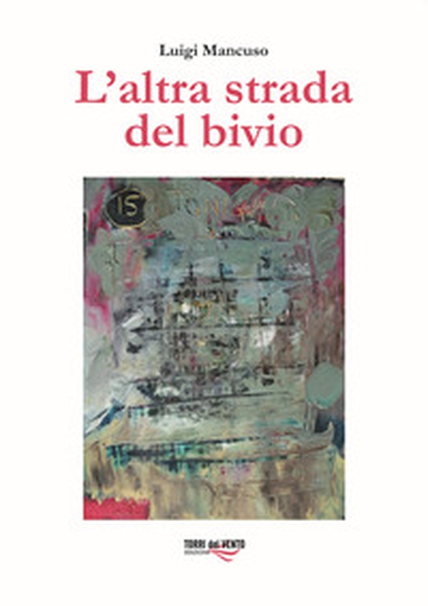 L'altra strada del bivio - Librerie.coop L'altra strada del bivio - Librerie.coop