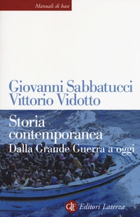 Storia contemporanea. Dalla Grande Guerra a oggi - Librerie.coop