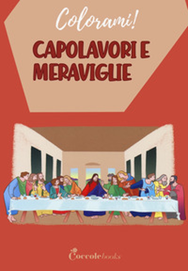 Capolavori e meraviglie - Librerie.coop Capolavori e meraviglie - Librerie.coop