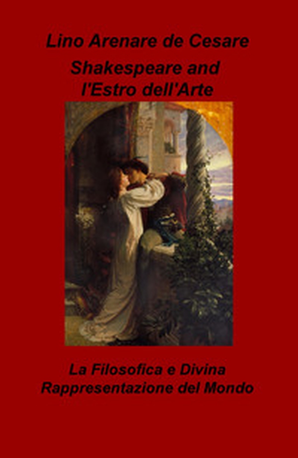 Shakespeare and l'estro dell'arte. La filosofica e divina rappresentazione del mondo - Librerie.coop Shakespeare and l'estro dell'arte. La filosofica e divina rappresentazione del mondo - Librerie.coop