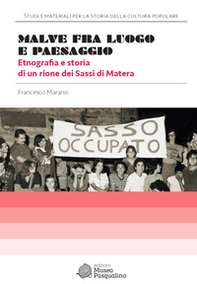 Malve fra luogo e paesaggio. Etnografia e storia di un - Librerie.coop