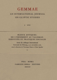Bijoux antiques: de l'ornement au talisman. Identités et pratiques sociales. Actes du colloque international (Université de Fribourg, 23-25 novembre 2016) - Librerie.coop
