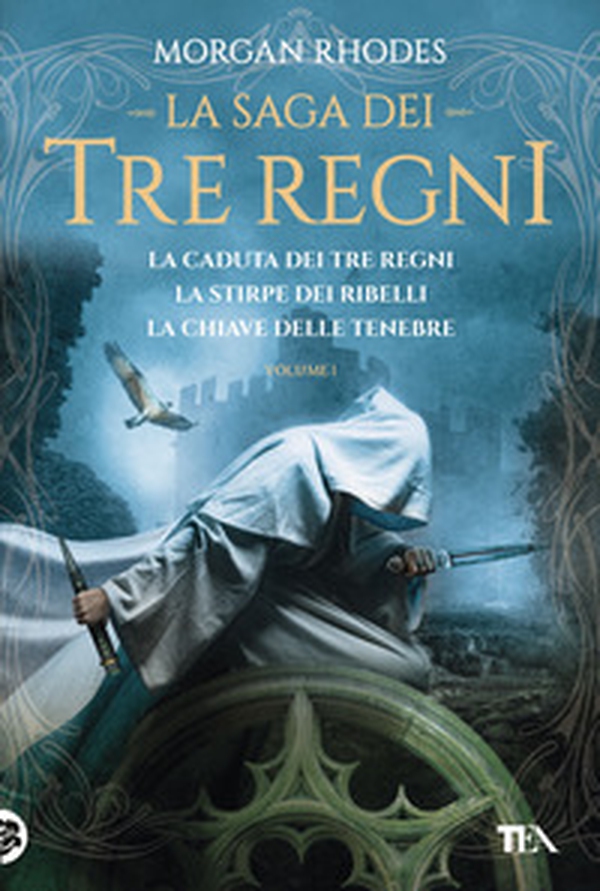 La saga dei tre regni: La caduta dei tre regni-La stirpe dei ribelli-La chiave delle tenebre - Vol. 1 - Librerie.coop La saga dei tre regni: La caduta dei tre regni-La stirpe dei ribelli-La chiave delle tenebre - Vol. 1 - Librerie.coop