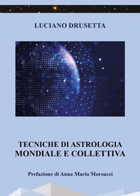 Tecniche di astrologia mondiale e collettiva - Librerie.coop