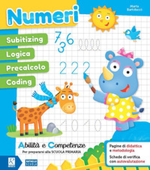 Numeri. Abilità e competenze per prepararsi alla Scuola primaria - Librerie.coop