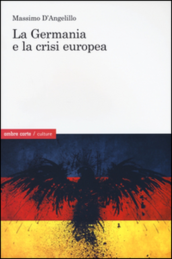 La Germania e la crisi europea - Librerie.coop La Germania e la crisi europea - Librerie.coop