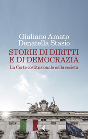 Storie di diritti e di democrazia. La Corte costituzionale nella società - Librerie.coop