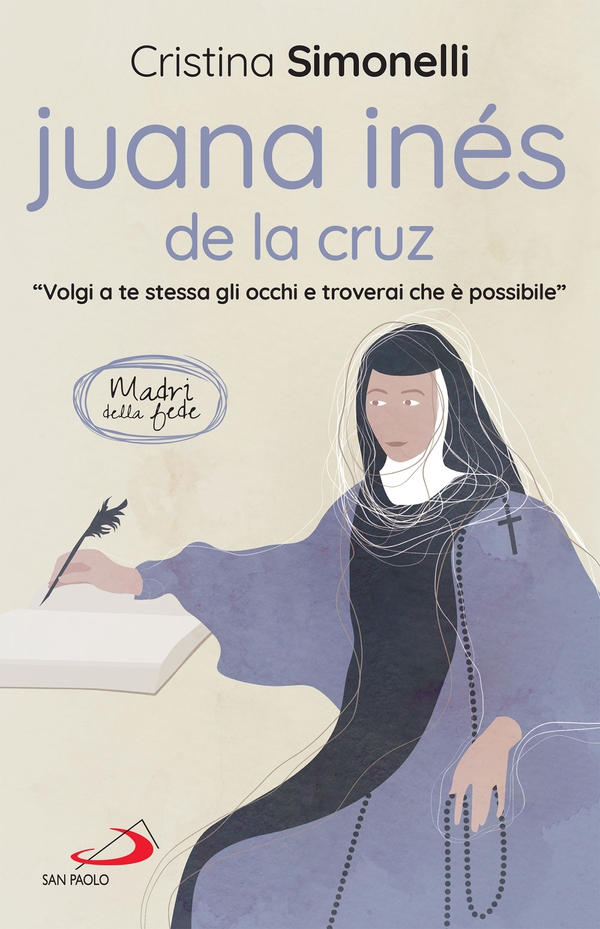 Juana Inés de la Cruz - Librerie.coop Juana Inés de la Cruz - Librerie.coop