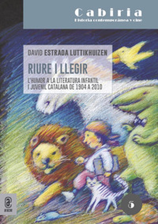 Riure i llegir. L'humor a la literatura infantil i juvenil catalana de 1904 a 2010 - Librerie.coop Riure i llegir. L'humor a la literatura infantil i juvenil catalana de 1904 a 2010 - Librerie.coop