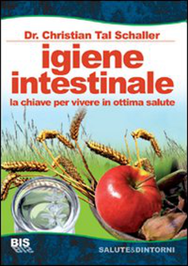 Igiene intestinale. La chiave per vivere in ottima salute - Librerie.coop Igiene intestinale. La chiave per vivere in ottima salute - Librerie.coop