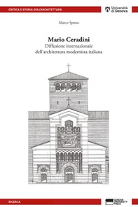 Mario Ceradini. Diffusione internazionale dell'architettura modernista italiana - Librerie.coop
