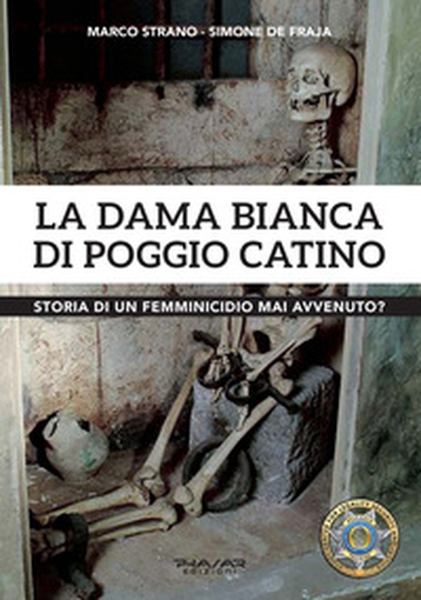 La dama Bianca di Poggio Catino. Storia di un femminicidio mai avvenuto? - Librerie.coop La dama Bianca di Poggio Catino. Storia di un femminicidio mai avvenuto? - Librerie.coop