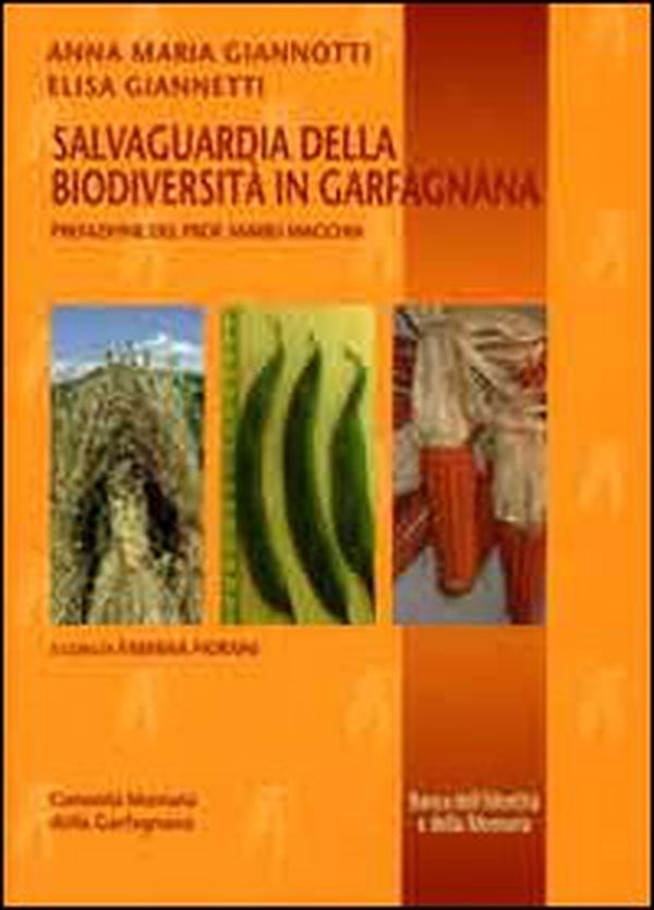 Salvaguardia della biodiversità in Garfagnana - Librerie.coop Salvaguardia della biodiversità in Garfagnana - Librerie.coop