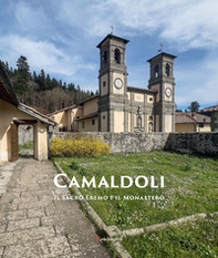 Camaldoli. Il sacro eremo e il monastero - Librerie.coop
