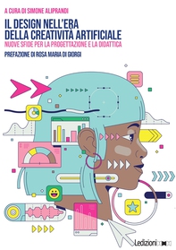 Il design nell'era della creatività artificiale - Librerie.coop
