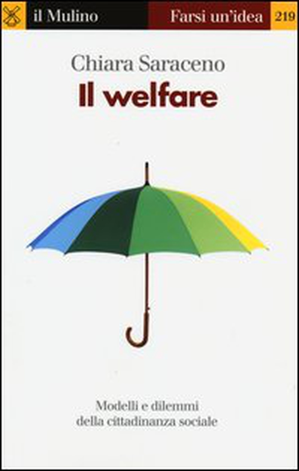 Il welfare. Modelli e dilemmi della cittadinanza sociale - Librerie.coop Il welfare. Modelli e dilemmi della cittadinanza sociale - Librerie.coop