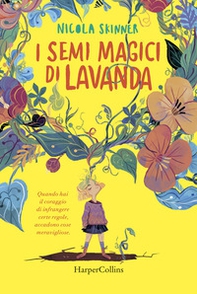 I semi magici di lavanda - Librerie.coop I semi magici di lavanda - Librerie.coop