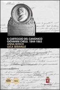 Il carteggio del canonico Giovanni Chelli 1844-1865 - Librerie.coop